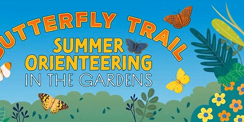 Summer Orienteering Butterfly Trail in the Gardens