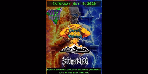 Cryptic Writings \/ Storm King at The Mesa Theater