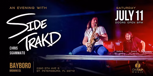 An Evening With SIDE TRAKD FT Chris Sgammato