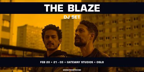 The Blaze - Oslo