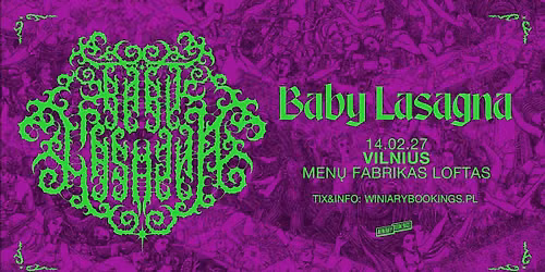 BABY LASAGNA \/ 14.02.2027 \/ Men\u0173 Fabrikas Loftas, Vilnius