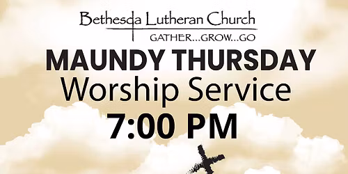 Maundy Thursday Worship Service
