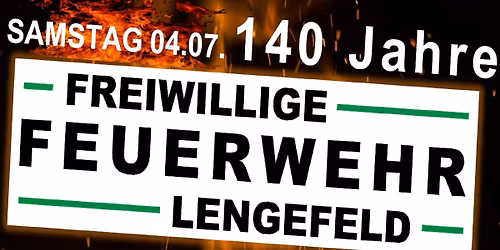 \ud83d\ude92 140 Jahre Feuerwehr Lengefeld \ud83d\ude92