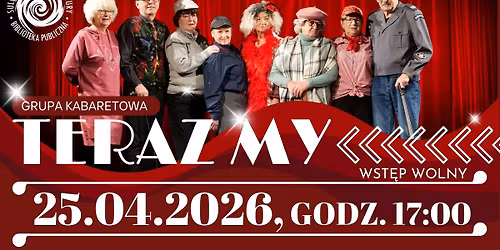 Grupa kabaretowa TERAZ MY - premiera programu pt. ,,Z domieszk\u0105 m\u0119\u017cczyzny''