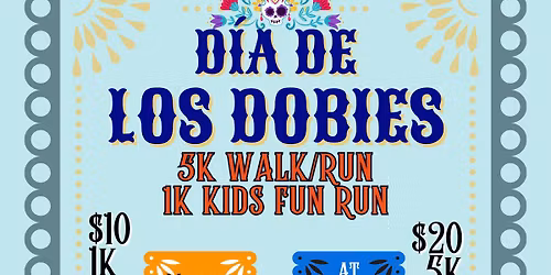Dia De Los Dobies 5k Walk\/Run