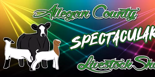 Allegan County Spectacular-Goat & Lamb Show