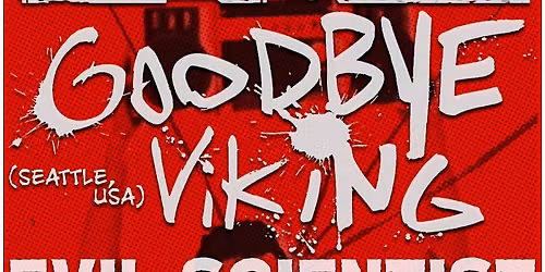 ASH RED x GOODBYEVIKING x EVIL SCIENTIST