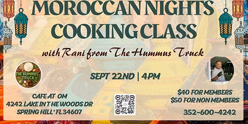 \ud83c\uddf2\ud83c\udde6Moroccan Nights\ud83c\uddf2\ud83c\udde6: A Gourmet Cooking Workshop with Rani from The Hummus Truck