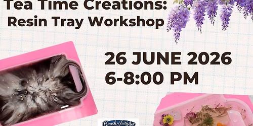 Tea Time Creations: Resin Tray Workshop