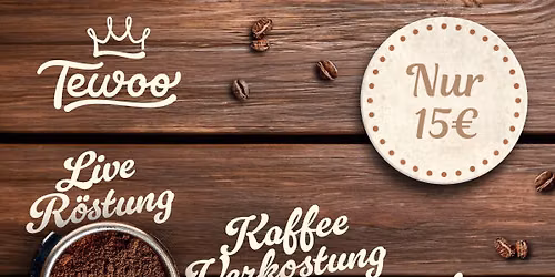 Live-R\u00f6stung in Neusiedl mit Kaffeeverkostung und Kuchen!