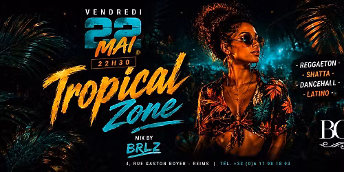 TROPICAL ZONE by BRLZ