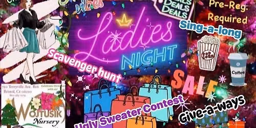 Annual Holiday Ladies Night at Wojtusik Nursery Christmas Shop Fri. Dec. 11th.
