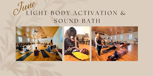 June Light Body Activation & Sound Bath
