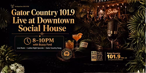 Gator Country 101.9 Live at Downtown Social House
