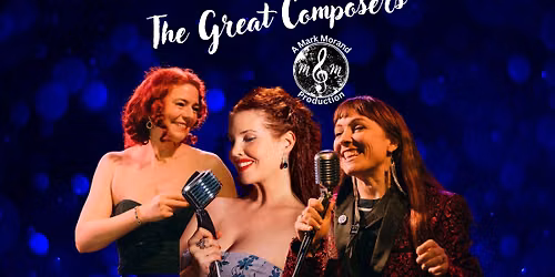 The Great Composers - a Mark Morand Production