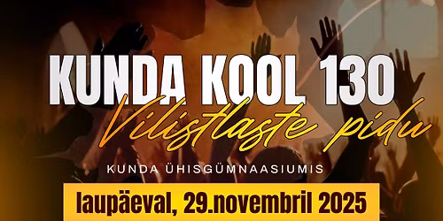 Kunda kool 130 - Vilistlaste pidu