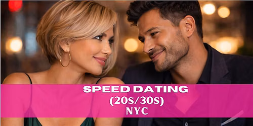 20s\/30s Speed Dating (Sold out for men) I NYC