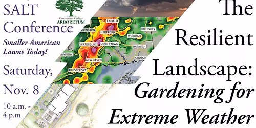 2025 SALT Conference The Resilient Landscape: Gardening for Extreme Weather