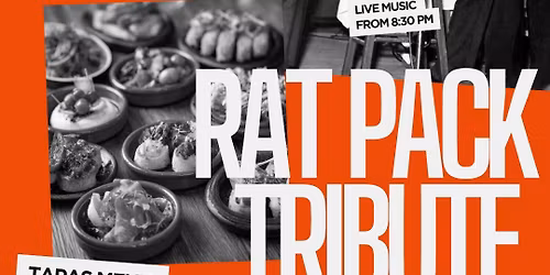 Rat Pack Tribute & Tapas Night! 