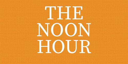 The Noon Hour