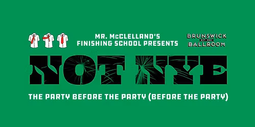 Mr. McClelland's Finshing School NOT NYE 25