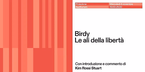 Proiezione film \u201cBirdy - Le ali della libert\u00e0\u201d con Kim Rossi Stuart