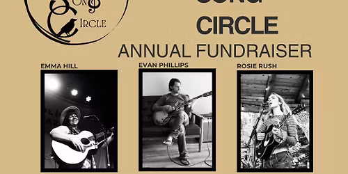 Spenard Song Circle ANNUAL FUNDRAISER w\/Emma Hill, Evan Phillips & Rosie Rush
