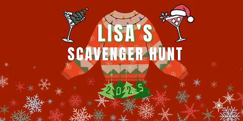 Lisa\u2019s Scavenger Hunt\ud83c\udf84\ud83c\udf7b