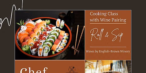 Roll & Sip: A Sushi and Wine Cooking Class Experience