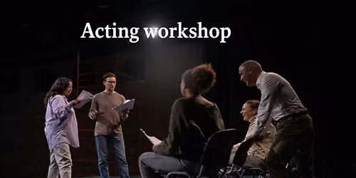 Acting Workshop