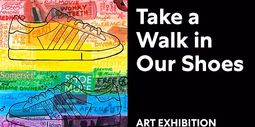 Exhibition: Take a walk in our shoes