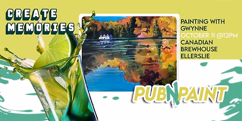 Pub N Paint at Canadian Brewhouse Ellerslie Oct 11th (18+) Paint and Sip