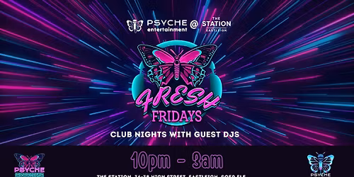Psyche Sessions Presents: Fresh Fridays