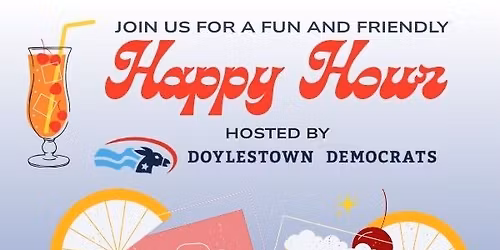 Doylestown Democrats Happy Hour! 