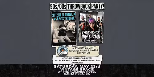 90s\/00s Throwback Party Featuring: Citizen Flannel and Paradise Inferno