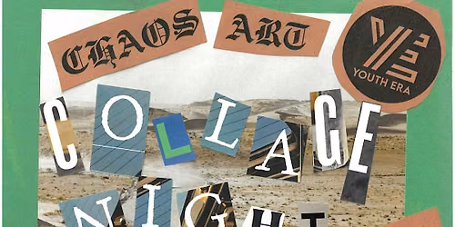 Chaos Art: Collage Night
