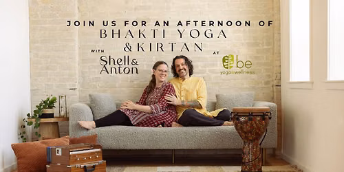 Bhakti Yoga & Kirtan with Shell & Anton in Burlington!