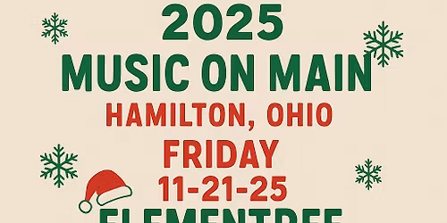 \ud83c\udfb6 2025 Music On Main \u2014 Hamilton, Ohio! \ud83c\udfb6 Hamilton\u2019s Urban Backyard