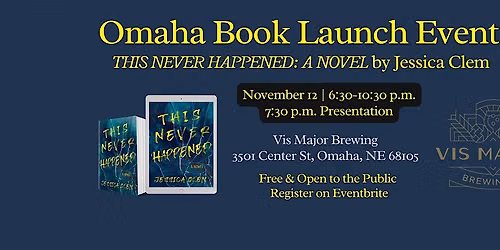 This Never Happened's Book Launch Event: Omaha, NE