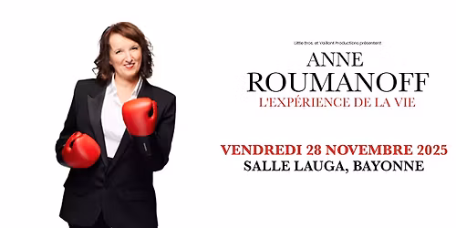 ANNE ROUMANOFF | Salle Lauga, Bayonne