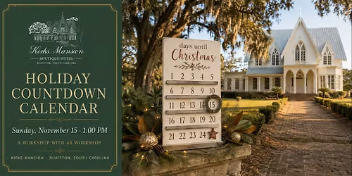 Holiday Countdown Calendar Workshop at Kirks Mansion