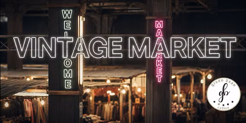 Green Bean Vintage Night Market
