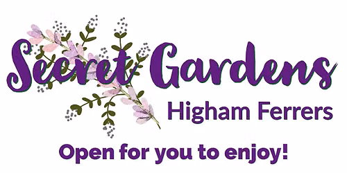 Secret Gardens of Higham Ferrers