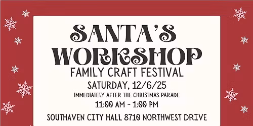 Santa's Workshop Family Craft Festival