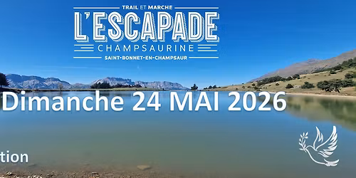 Escapade Champsaurine - Trail et Marche Saint Bonnet en Champsaur Dimanche 24 Mai 2026 -5\u00e8me \u00c9dition