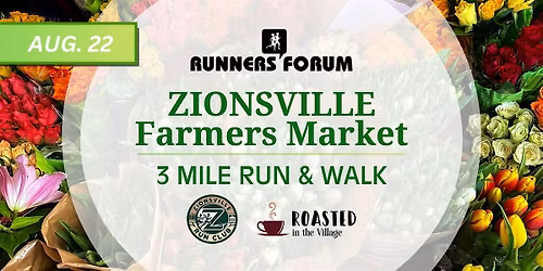 Zionsville Farmers Market Run\/Walk Series - AUG