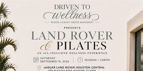 Land Rover and Pilates: Presented by Driven to Wellness