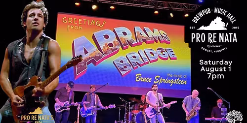 Abrams Bridge: Springsteen Tribute @ Pro Re Nata