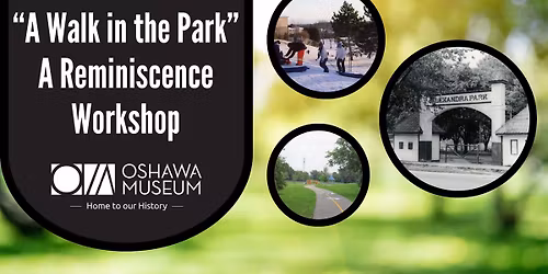 A Walk in the Park: A Reminiscence Workshop