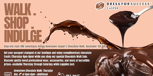 Downtown Chocolate Walk: Dress for Success Casper